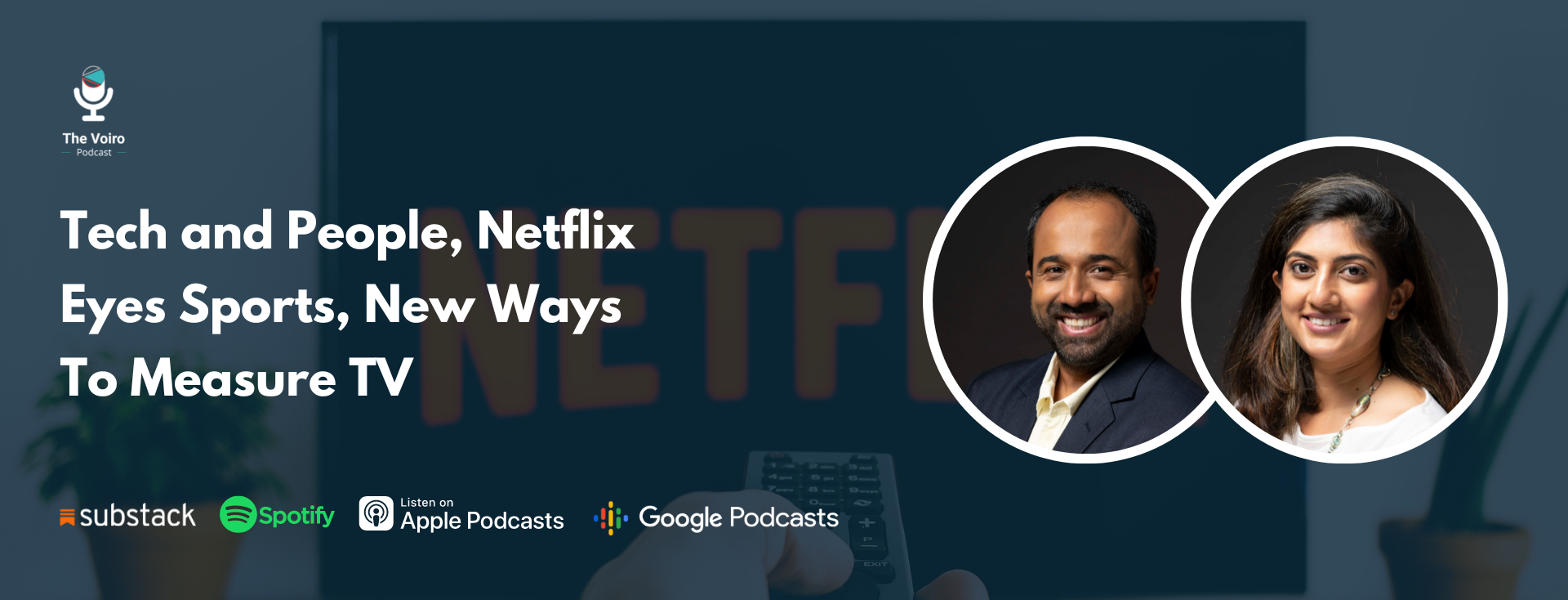 https://oldsite.voiro.com/podcast/tech-and-people-netflix-eyes-sports-new-ways-to-measure-tv